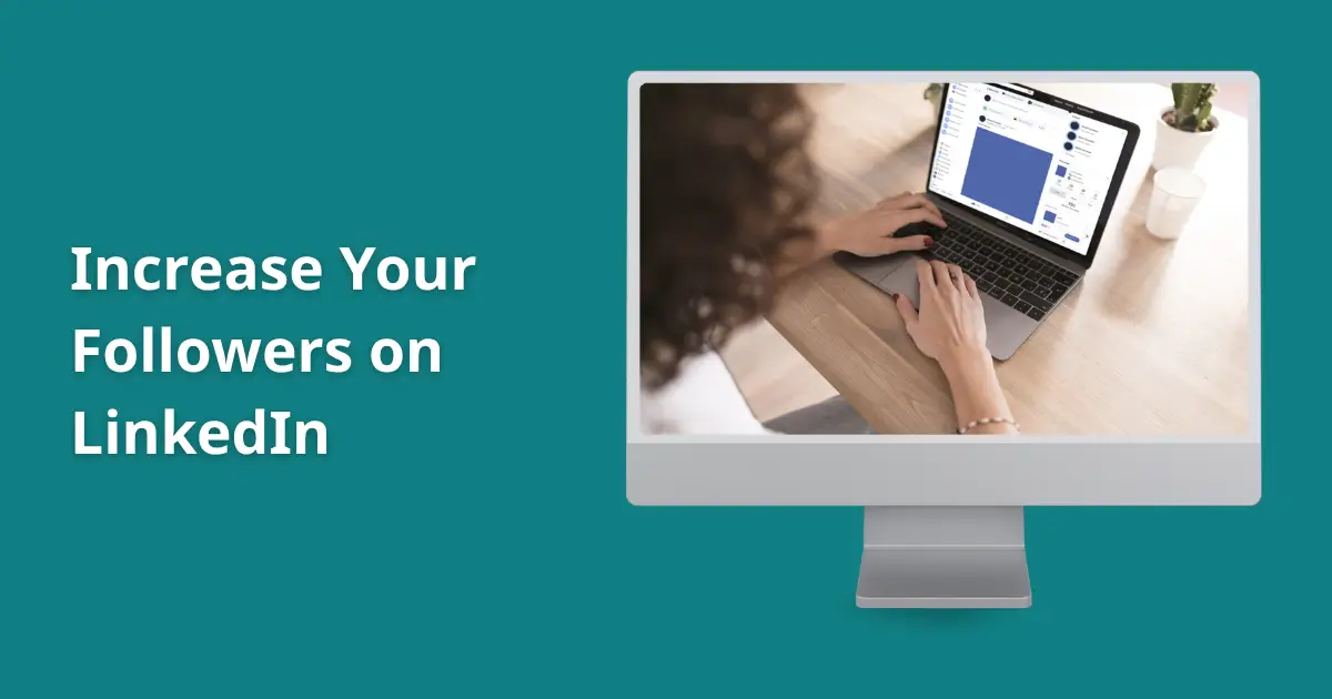 How to increase followers on LinkedIn - feature image