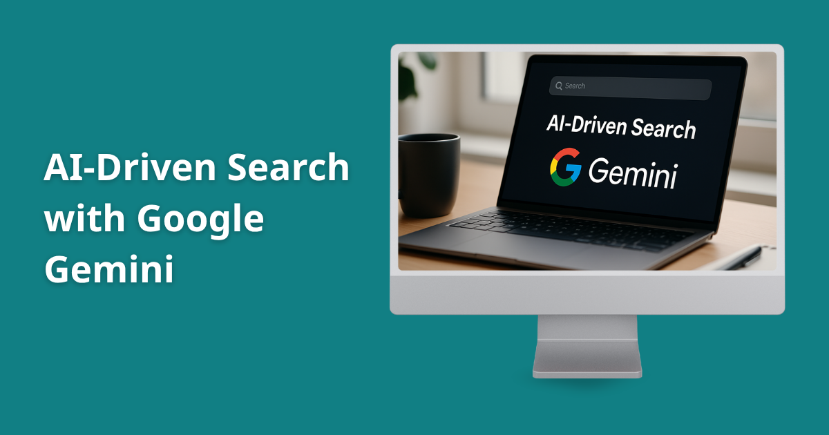 AI-Driven Search with Google Gemini - feature image